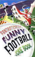 Fantastically Funny Football Joke Book