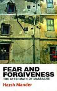 Fear and Forgiveness: The Aftermath of Massacre