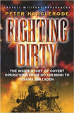 Fighting Dirty: The inside story of covert operations from Ho Chi Minh to Osama bin Laden