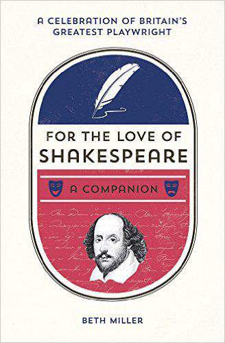 For the Love of Shakespeare: A Companion
