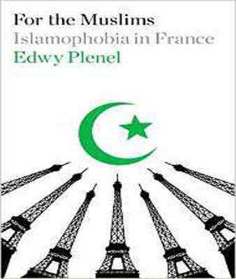 For the Muslims: Islamophobia in France -