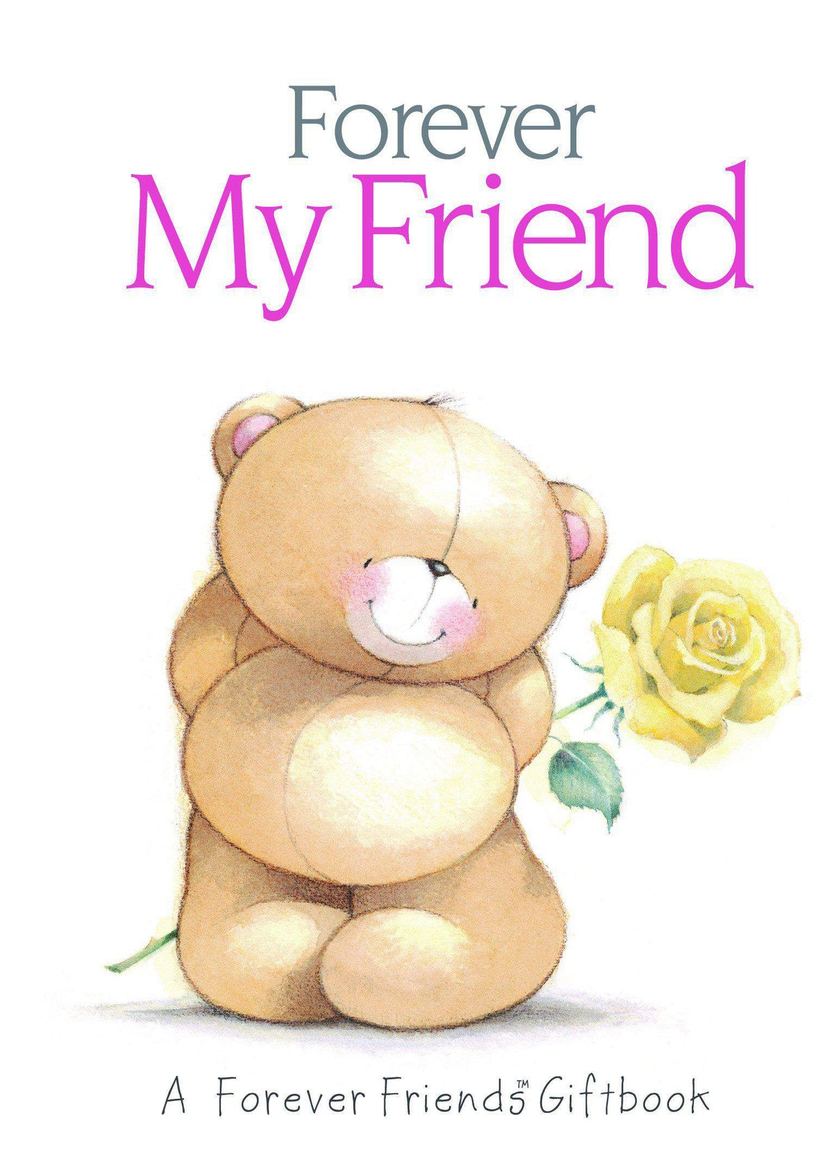 Forever My Friend Forever Friends
