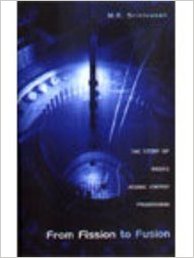 From fission to fusion: The story of India's atomic energy programme Hardcover – January 1, 2002