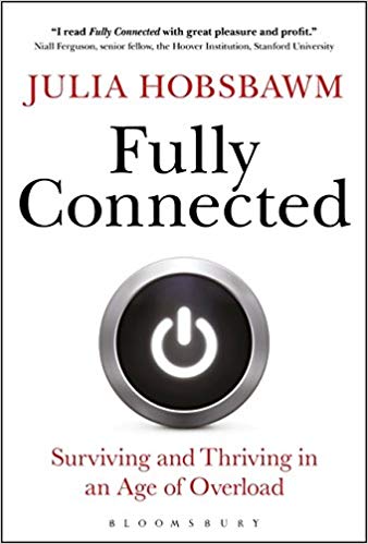 Fully Connected Surviving and Thriving in an Age of Overload