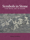 Symbols in Stone: The Rock Art of Sindh