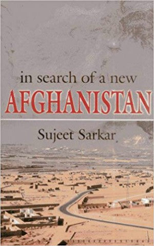 In Search of a New Afghanistan