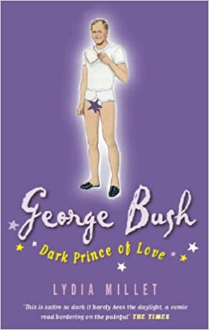GEORGE BUSH, DARK PRINCE OF LOVE A Presidential Romance