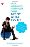 Get Fit While You Sit Easy Workout From Your Chair