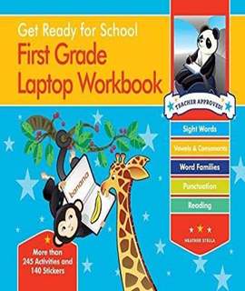 Get Ready for School First Grade Laptop Workbook: Sight Words, Beginning Reading, Handwriting, Vowels and Consonants, Word Families