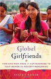 Global Girlfriends: How One Mom Made It Her Business To Help Women In Poverty Worldwide