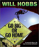 Go Big or Go Home -