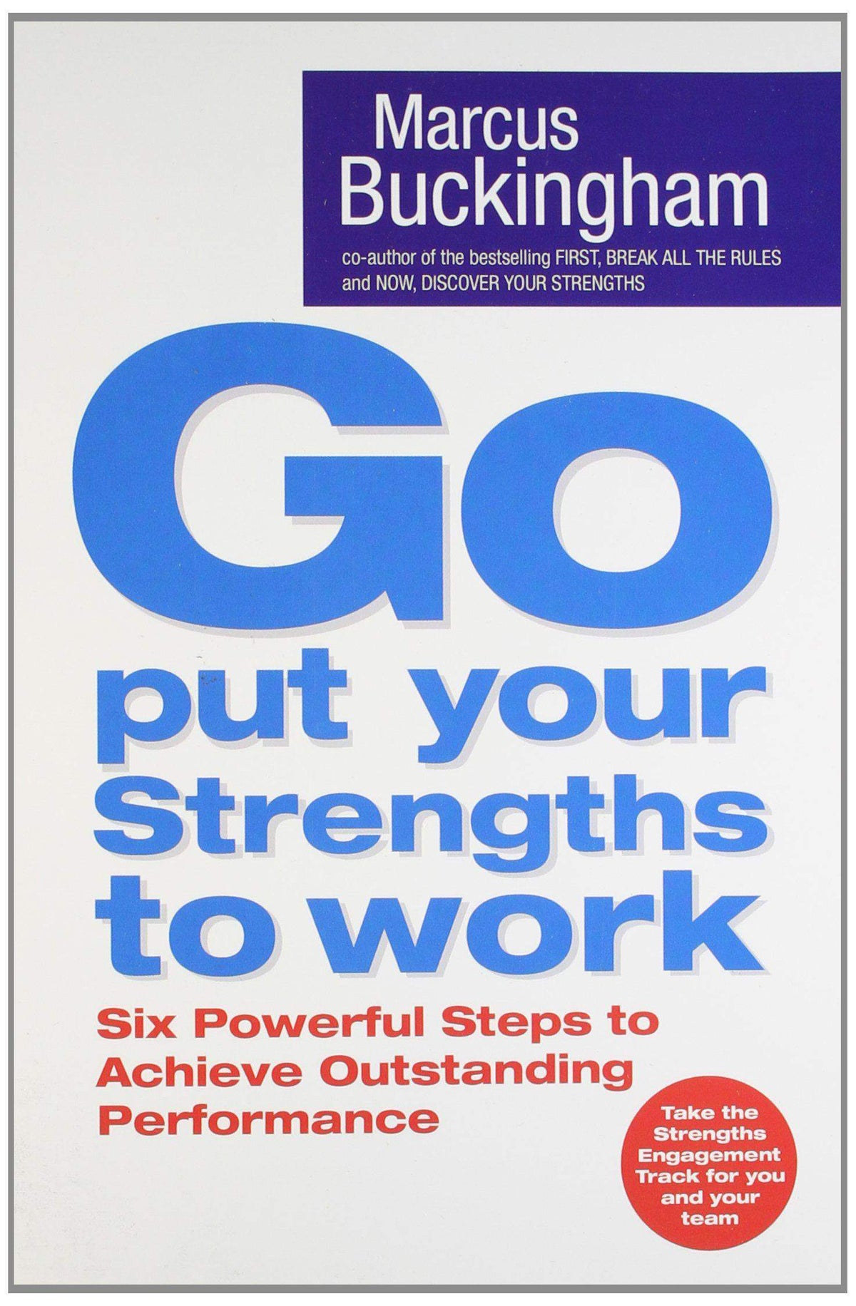 Go Put Your Strenghts To Work