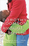 Goodnight Beautiful: Everybody has secrets  will this one break somebodys heart?