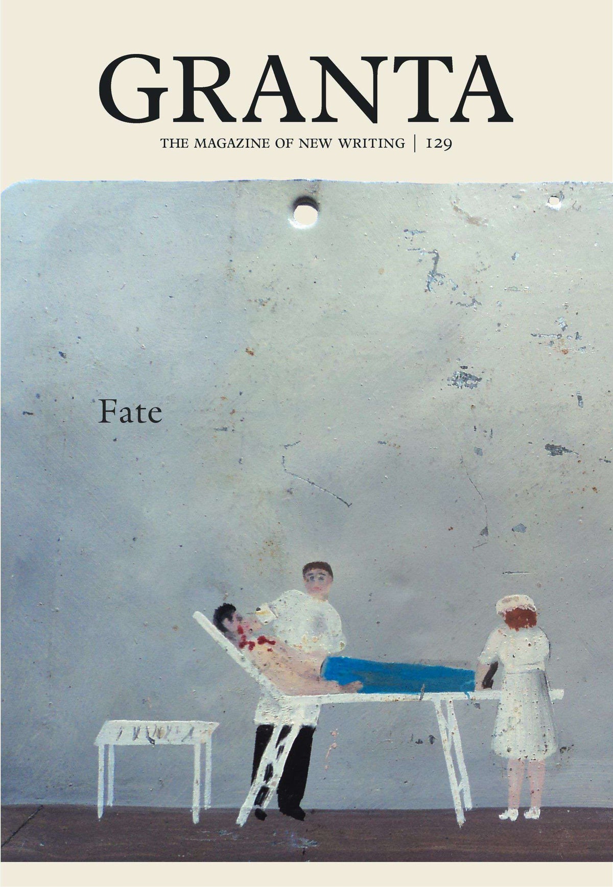 Granta 129 FateMagazine of  Writing