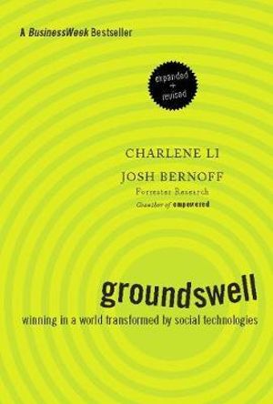 Groundswell Winning in the World Transformed by Technology Expanded Revis