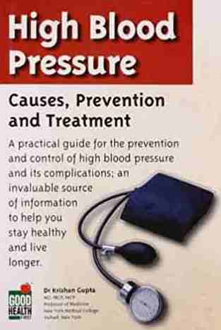 High Blood Pressure: Causes Prevention and Treatment