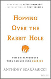 Hopping Over the Rabbit Hole: How Entrepreneurs Turn Failure into Success