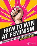 How to Win at Feminism