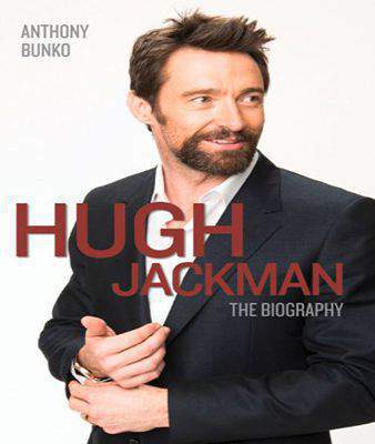 Hugh Jackman The Biography