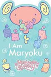 I Am Maryoku Maryoku Yummy