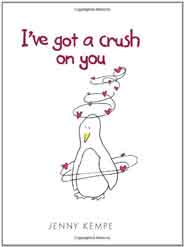 I Have Got A Crush On You