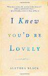 I Knew Youd Be Lovely