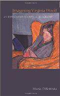 Imagining Virginia Woolf: An Experiment in Critical Biography