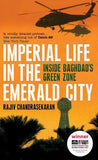 Imperial Life in the Emerald City Inside Baghdads Green Zone