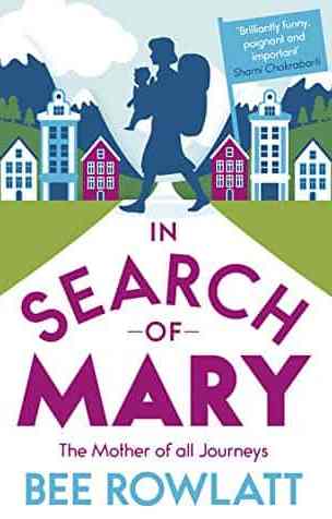 In Search of Mary The Mother of all Journeys