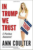 In Trump We Trust: E Pluribus Awesome