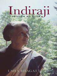 Indiraji: Through My Eyes