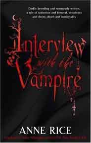 Interview With The Vampire: Number 1 in series Vampire Chronicles