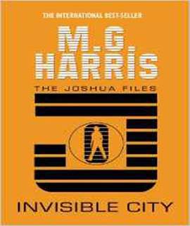 Invisible City The Joshua Files