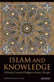 Islam and Knowledge: Al Faruqi's Concept of Religion in Islamic Though