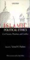 Islamic Political Ethics:Civil Society Pluralism and.. (RP Book)