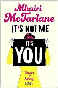 Its Not Me, Its You -