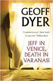 Jeff In Venice Death In Varanasi