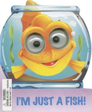 I'm Just a Fish