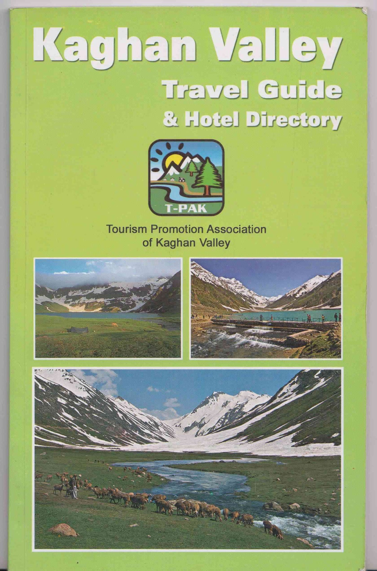 Kaghan Valley: Travel Guide And Hotel Directory