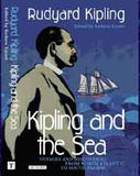 Kipling and the Sea: Voyages and Discoveries from North Atlantic to South Pacific