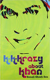 KK Krazy about Khan