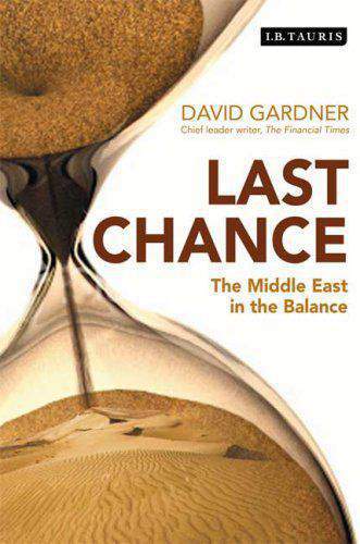 Last Chance: The Middle East in the Balance :