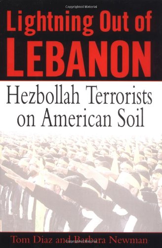 Lightning Out of Lebanon : Hezbollah Terrorists on American Soil