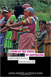 Living at the Edges of Capitalism Adventures in Exile and Mutual