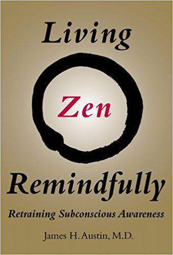 Living Zen Remindfully Retraining Subconscious Awareness