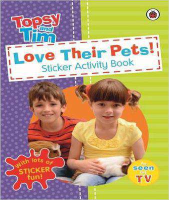 Look After Their Pets a Ladybird Topsy and Tim Sticker Book