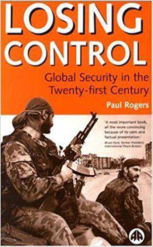 Losing Control Global Security in the Twenty-first Century