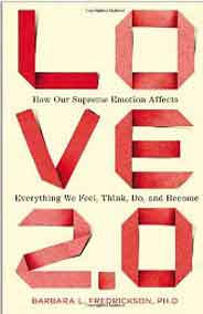 Love 20 How Our Supreme Emotion Affects Everything We Feel Think Do and Become