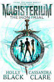 Magisterium The Iron Trial Magisterium 1