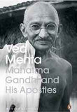 Mahatma Gandhi and His Apostles